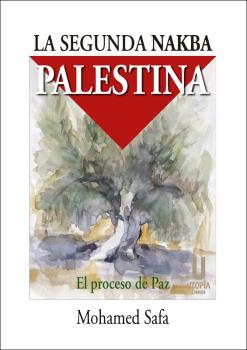 LA SEGUNDA NAKBA PALESTINA