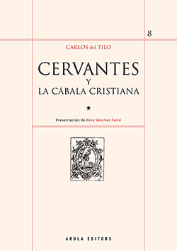 CERVANTES Y LA CÁBALA CRISTIANA