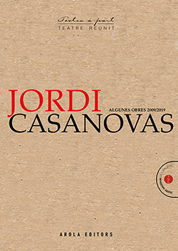 JORDI CASANOVAS ALGUNES OBRES 2009/2019