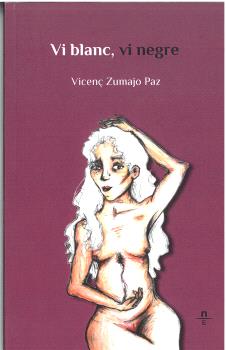 VI BLANC, VI NEGRE