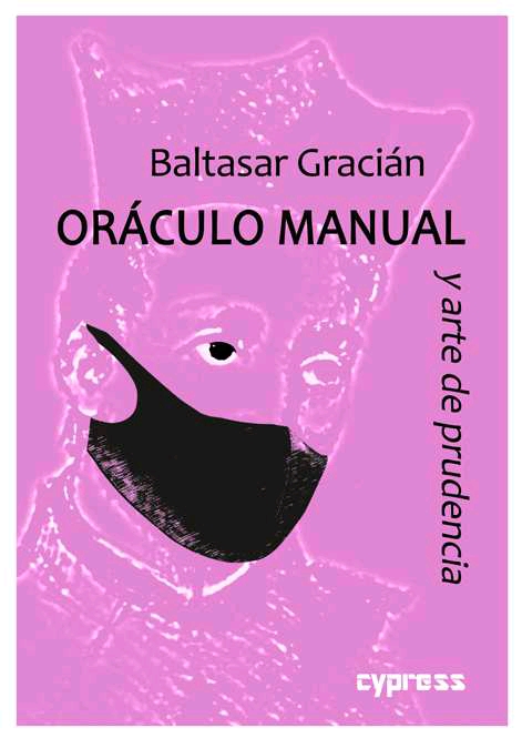 ORÁCULO MANUAL Y ARTE DE PRUDENCIA