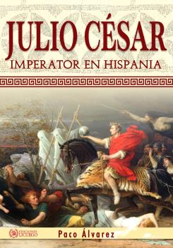 JULIO CÉSAR IMPERATOR EN HISPANIA