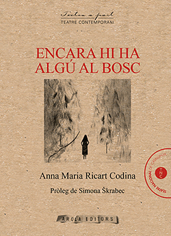 ENCARA HI HA ALGÚ AL BOSC