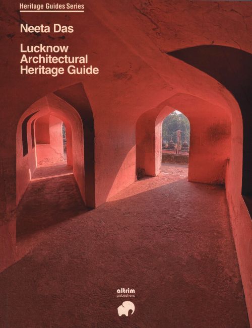 LUCKNOW ARCHITECTURAL HERITAGE GUIDE
