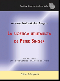 LA BIOÉTICA UTILITARISTA DE PETER SINGER