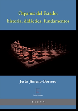 ÓRGANOS DEL ESTADO: HISTORIA, DIDÁCTICA, FUNDAMENTOS