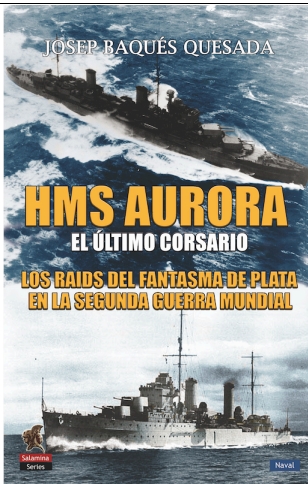 HMS AURORA . EL ÚLTIMO CORSARIO