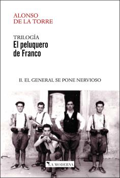 EL PELUQUERO DE FRANCO II. EL GENERAL SE PONE N...