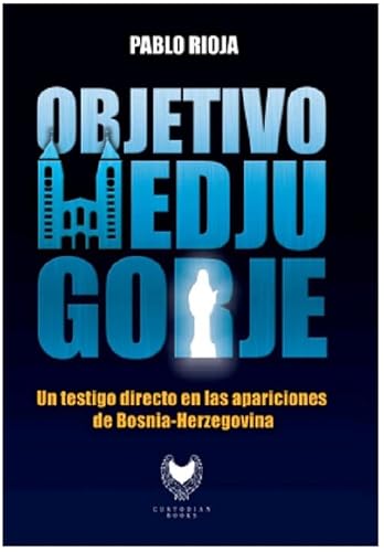 OBJETIVO: MEDJUGORJE 4ª EDICIÓN