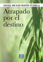 ATRAPADO POR EL DESTINO
