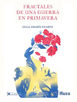 FRACTALES DE UNA GUERRA EN PRIMAVERA