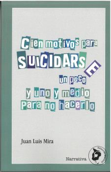 CIEN MOTIVOS PARA SUICIDARSE [UN POCO]