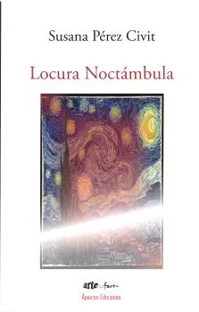 LOCURA NOCTÁMBULA