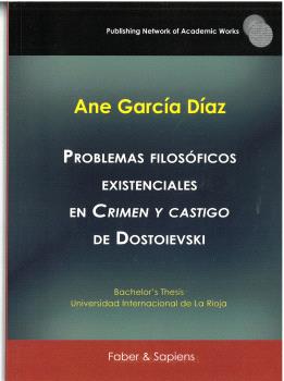 PROBLEMAS FILOSÓFICOS EXISTENCIALES EN "CRIMEN Y CASTIGO" DE DOSTOIEVSKI