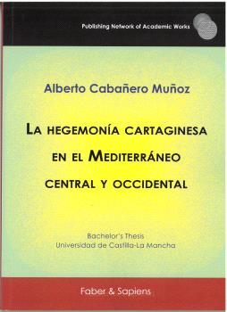 LA HEGEMONÍA CARTAGINESA EN EL MEDITERRÁNEO CENTRAL Y OCCIDENTAL