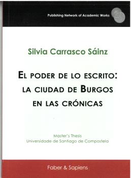 EL PODER DE LO ESCRITO:  LA CIUDAD DE BURGOS EN LAS CRÓNICAS