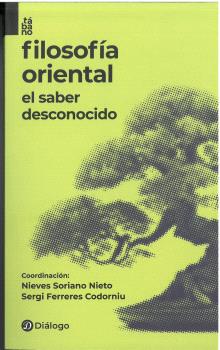 FILOSOFÍA ORIENTAL. EL SABER DESCONOCIDO