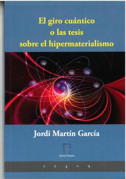 EL GIRO CUÁNTICO O LAS TESIS SOBRE EL HIPERMATERIALISMO