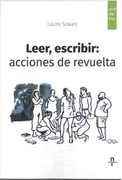 LEER, ESCRIBIR: ACCIONES DE REVUELTA