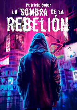 LA SOMBRA DE LA REBELIÓN