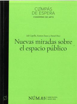NUEVAS MIRADAS SOBRE EL ESPACIO PÚBLICO