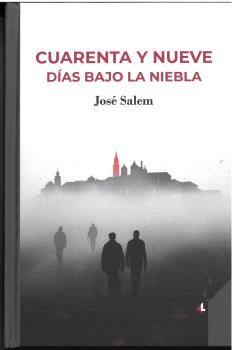 CUARENTA Y NUEVE DÍAS BAJO LA NIEBLA