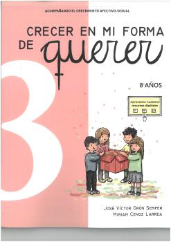 CRECER EN MI FORMA DE QUERER - 8 AÑOS