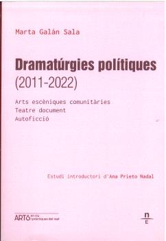 DRAMATÚRGIES POLÍTIQUES (2011-2022)