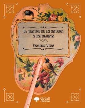 EL TEATRE DE LA NATURA A CATALUNYA