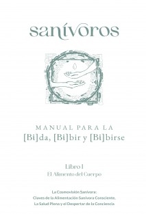 SANÍVOROS. MANUAL PARA (BI)DA, (BI)BIR Y (BI)BIRSE