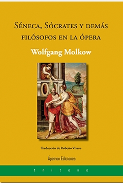 SÉNECA, SÓCRATES Y DEMÁS FILÓSOFOS EN LA ÓPERA