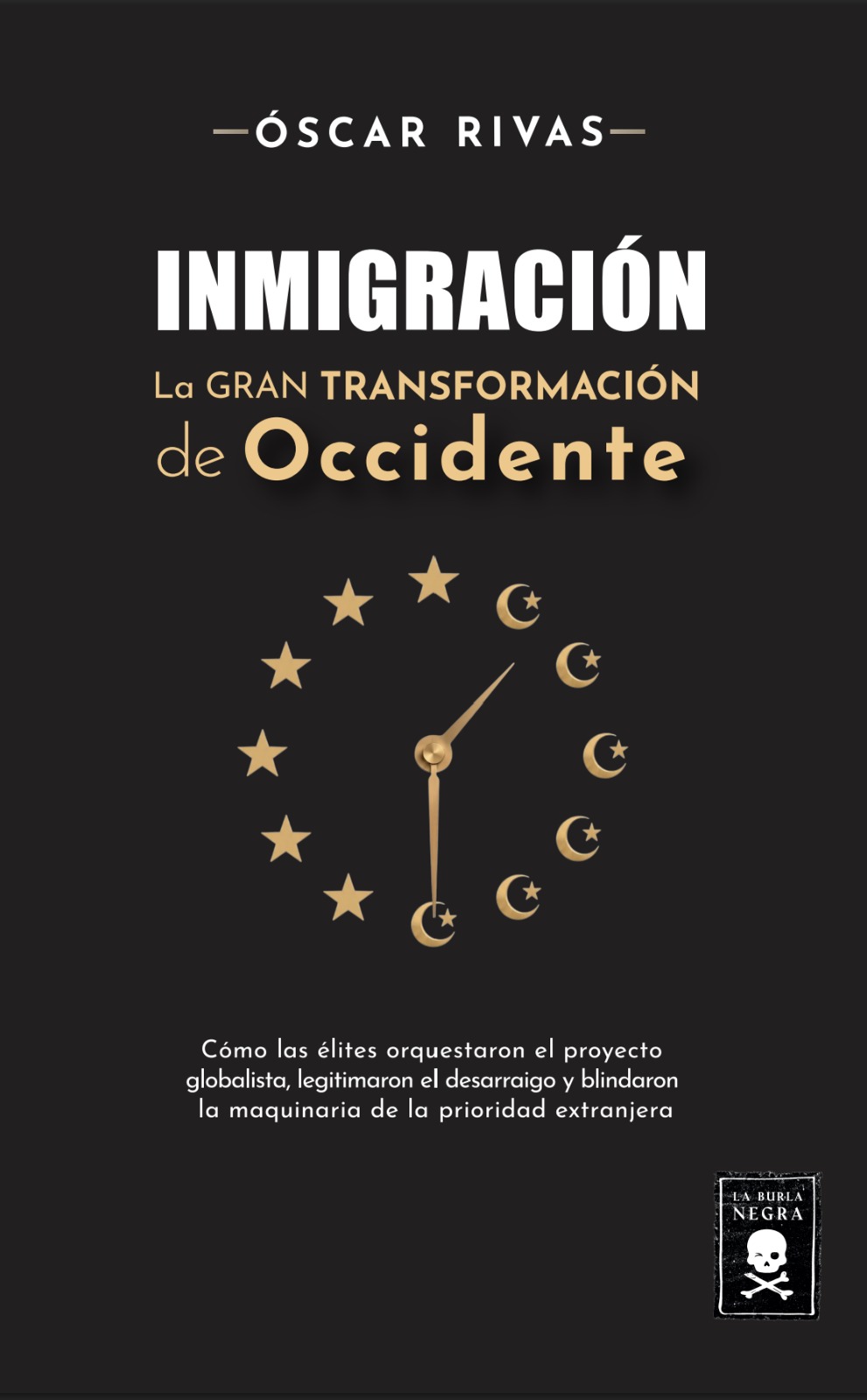 INMIGRACIÓN: LA GRAN TRANSFORMACIÓN DE OCCIDENTE