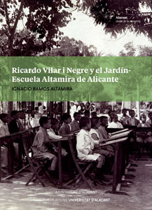 RICARDO VILAR I NEGRE Y EL JARDÍN-ESCUELA ALTAM...