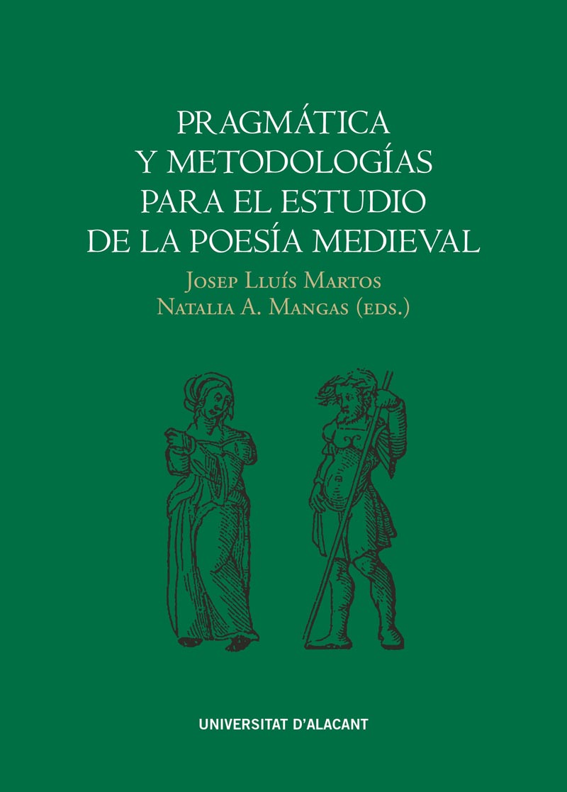 PRAGMÁTICA Y METODOLOGÍAS PARA EL ESTUDIO DE LA POESÍA MEDIEVAL