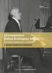 EL COMPOSITOR RAFAEL RODRÍGUEZ ALBERT