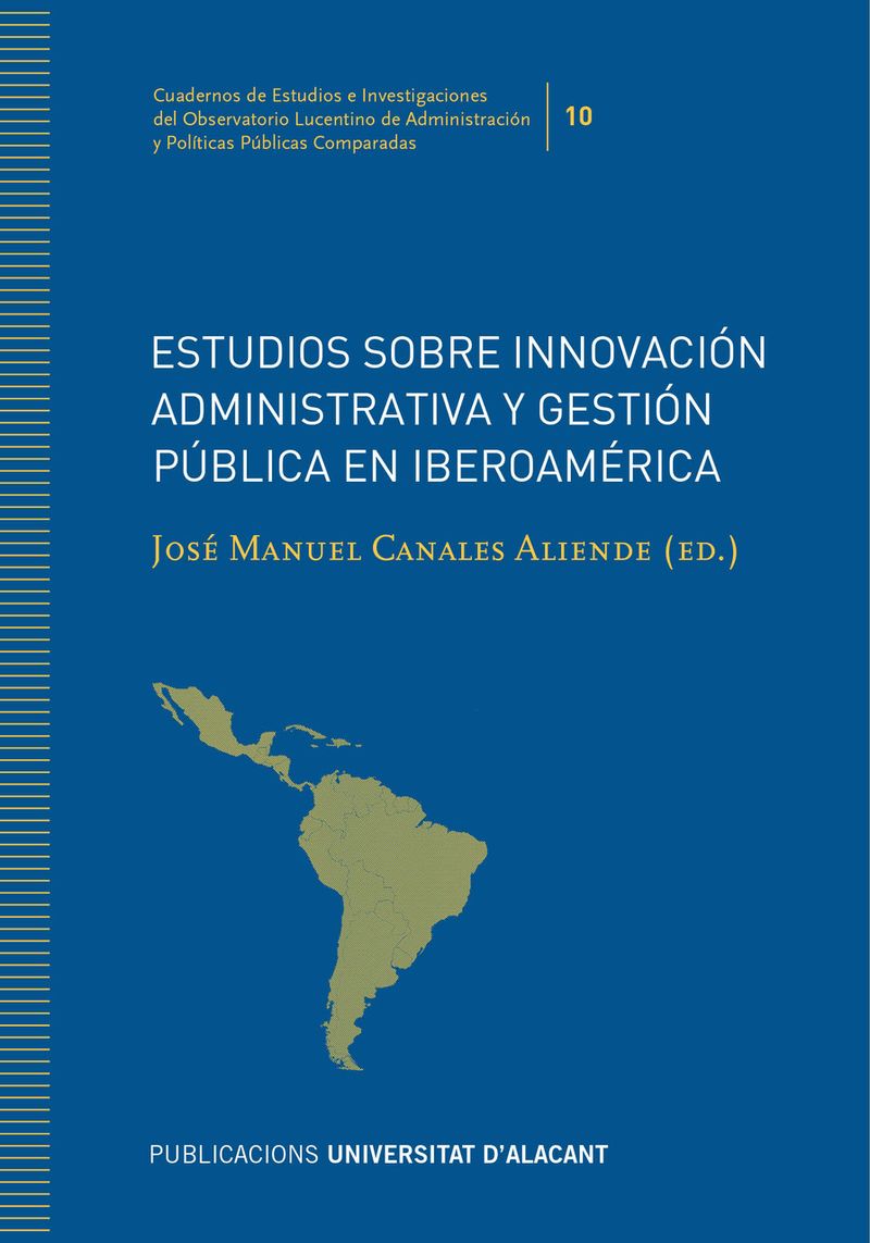 ESTUDIOS SOBRE INNOVACIÓN ADMINISTRATIVA Y GESTIÓN PÚBLICA EN IBEROAMÉRICA