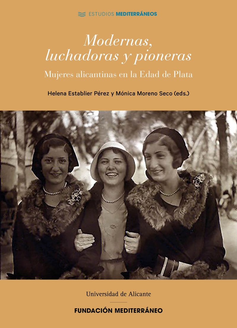 MODERNAS, LUCHADORAS Y PIONERAS