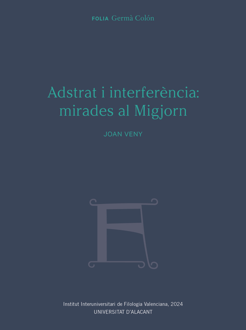 ADSTRAT I INTERFERÈNCIA: MIRADES AL MIGJORN