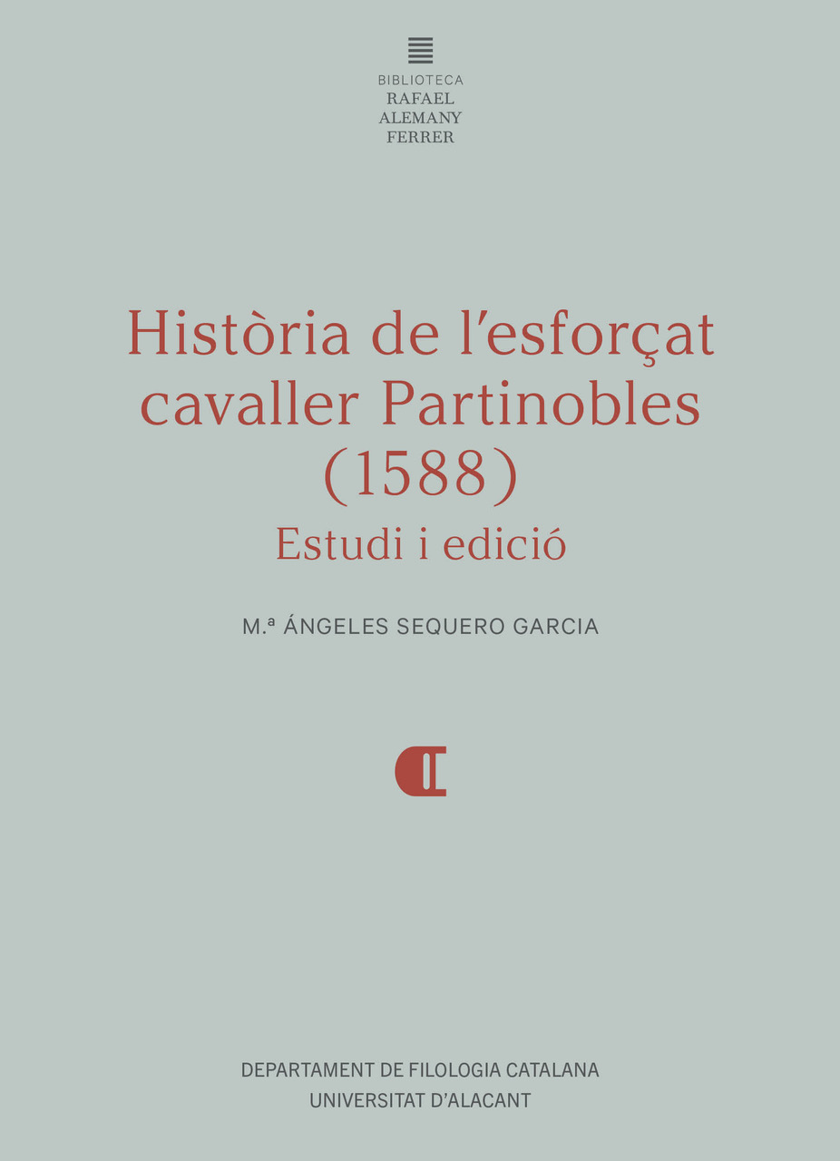 HISTÒRIA DE L'ESFORÇAT CAVALLER PARTINOBLES (1588)