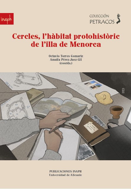 CERCLES, L'HÀBITAT PROTOHISTÒRIC DE L'ILLA DE MENORCA
