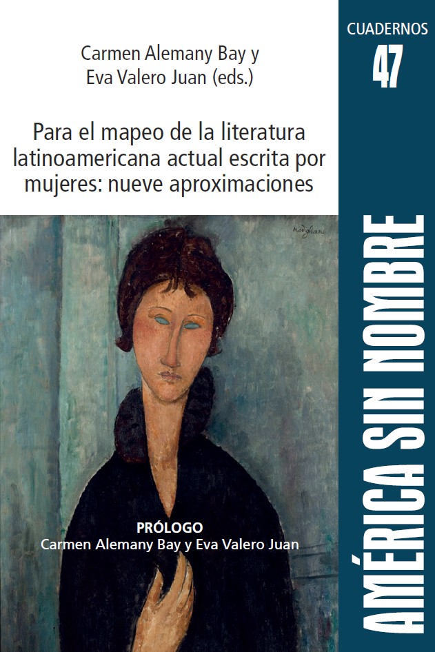 PARA EL MAPEO DE LA LITERATURA LATINOAMERICANA ACTUAL ESCRITA POR MUJERES: NUEVE APROXIMACIONES