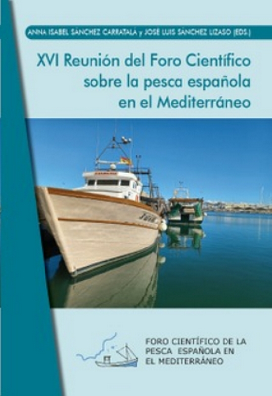 XVI REUNION DEL FORO CIENTIFICOSOBRE LA PESCA ESPAÑOLA EN EL MEDITERRANEO