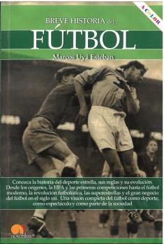 BREVE HISTORIA DEL FÚTBOL