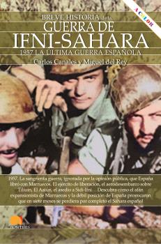 BREVE HISTORIA DE LA GUERRA DE IFNI-SÁHARA NUEVA EDICIÓN COLOR
