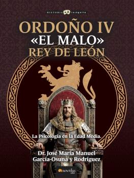 ORDOÑO IV «EL MALO». REY DE LEÓN