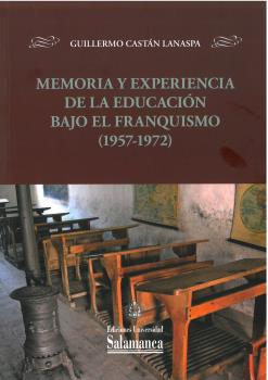 MEMORIA Y EXPERIENCIA DE LA EDUCACIÓN BAJO EL F...