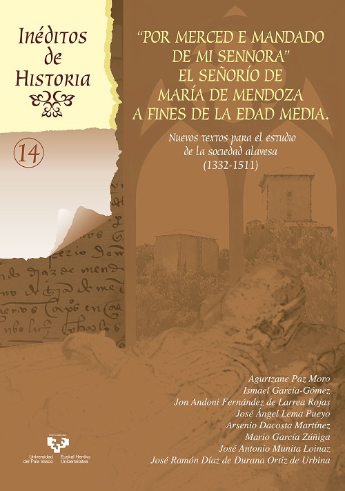 POR MERCED E MANDADO DE MI SENNORA. EL SEÑORÍO DE MARÍA DE MENDOZA A FINES DE LA EDAD MEDIA