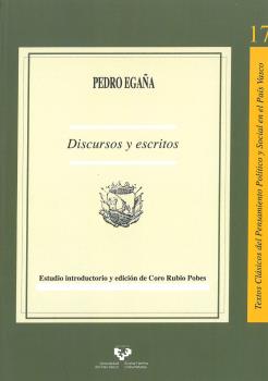 PEDRO EGAÑA: DISCURSOS Y ESCRITOS