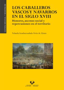 LOS CABALLEROS VASCOS Y NAVARROS EN EL SIGLO XVIII