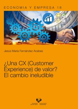 ¿UNA CX (CUSTOMER EXPERIENCE) DE VALOR?